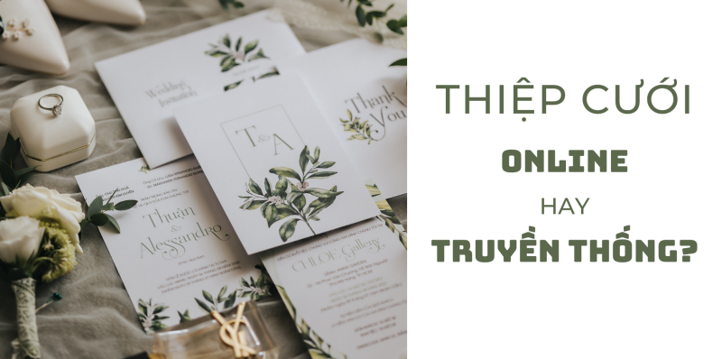 thiệp cưới online hay truyền thồng